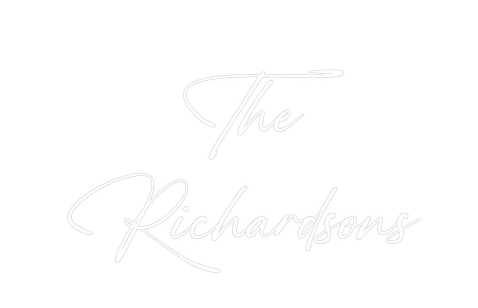 Custom Neon: The
Richardsons