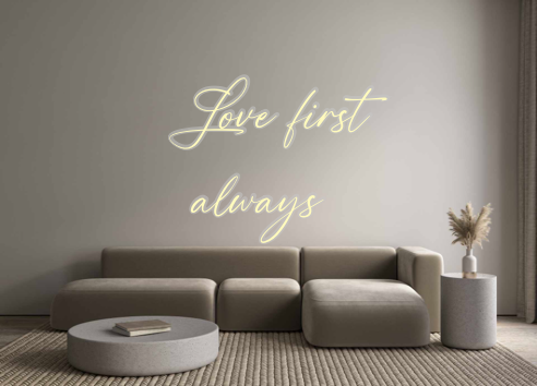 Custom Neon: Love first
al...