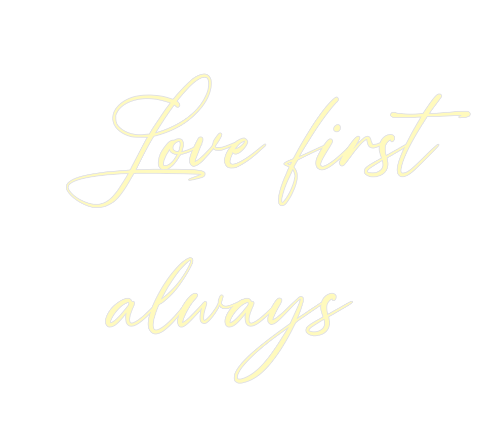 Custom Neon: Love first
al...