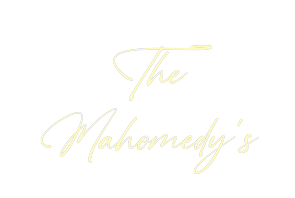 Custom Neon: The
Mahomedy’s