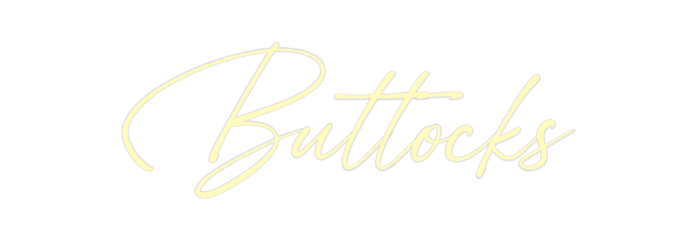 Custom Neon: Buttocks