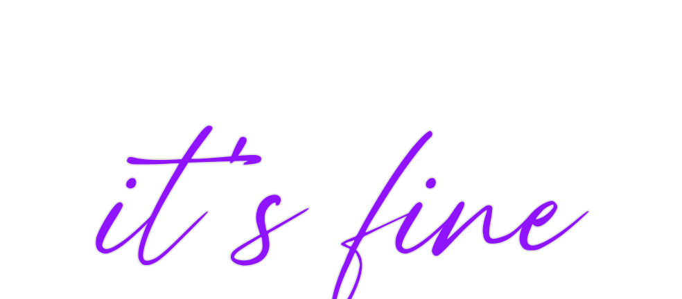 Custom Neon: it’s fine