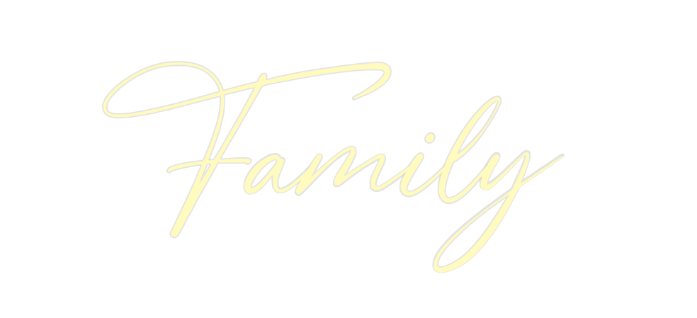 Custom Neon: Family