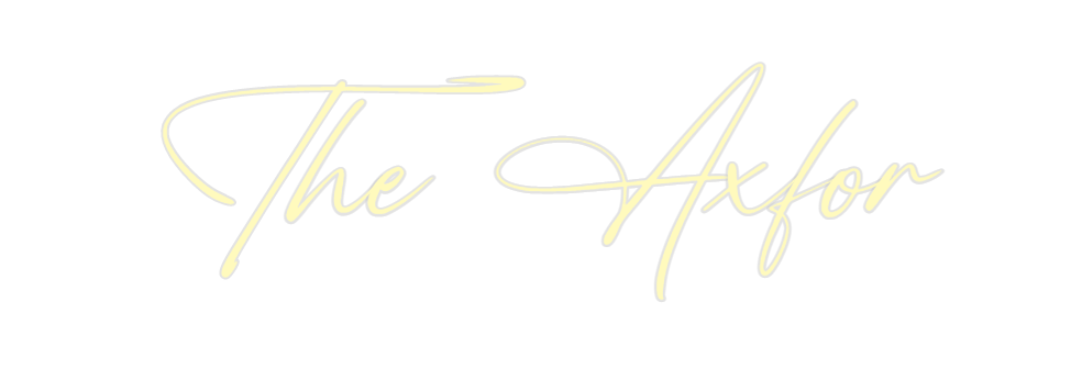 Custom Neon: The Axfor