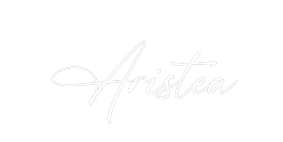 Custom Neon: Aristea