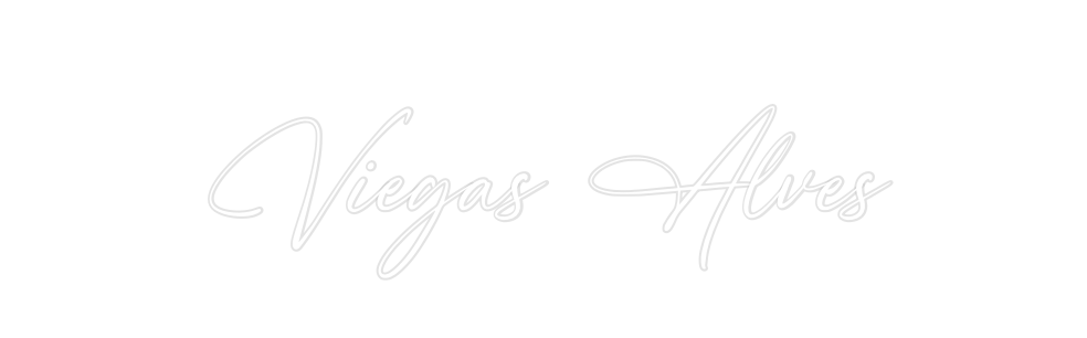 Custom Neon: Viegas Alves