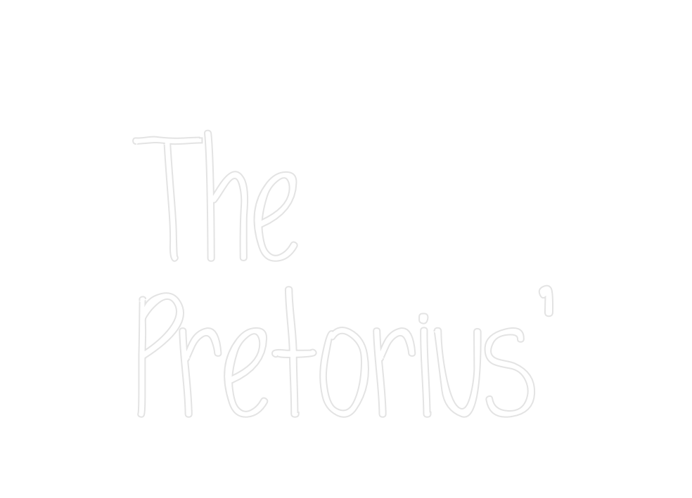 Custom Neon: The
Pretorius’