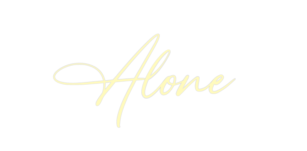 Custom Neon: Alone
