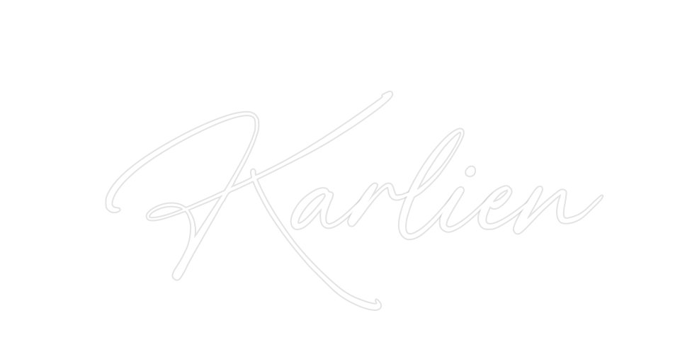 Custom Neon: Karlien
