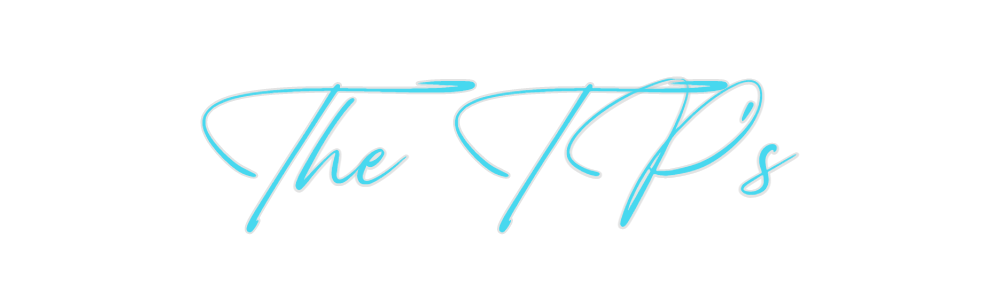 Custom Neon: The TP's