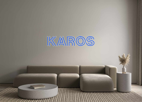 Custom Neon: KAROS
