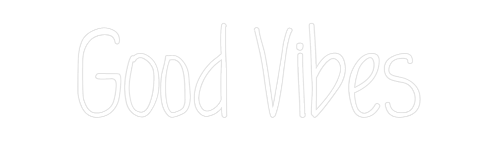 Custom Neon: Good Vibes