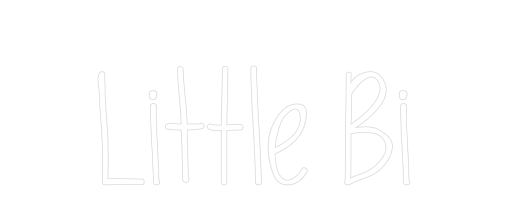 Custom Neon: Little Bi
