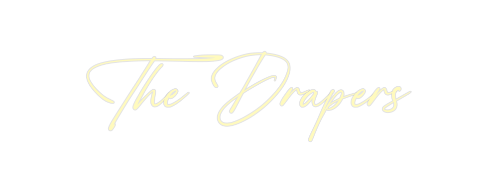Custom Neon: The Drapers