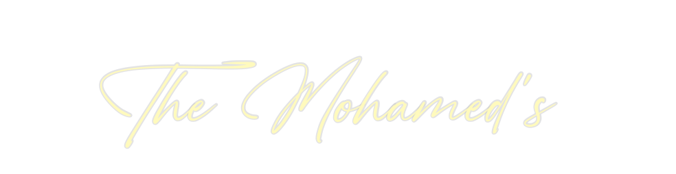 Custom Neon: The Mohamed’s