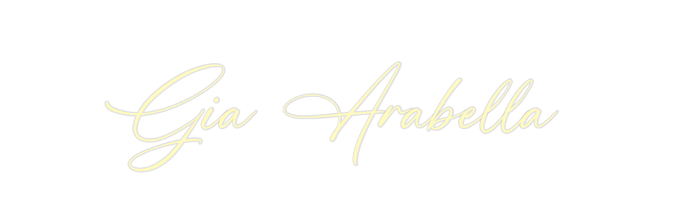 Custom Neon: Gia Arabella