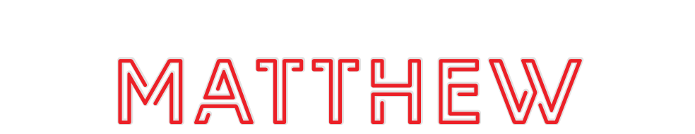 Custom Neon: Matthew