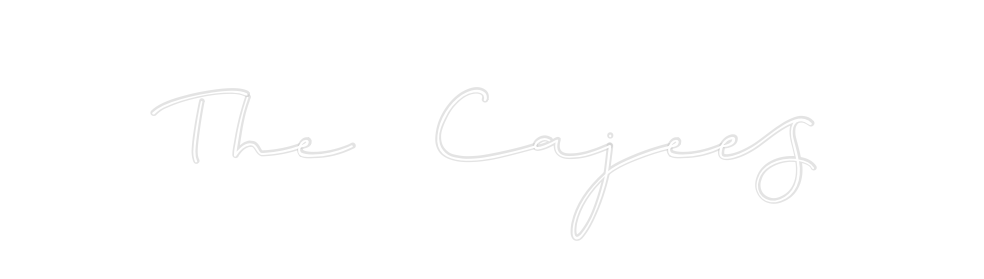 Custom Neon: The Cajees