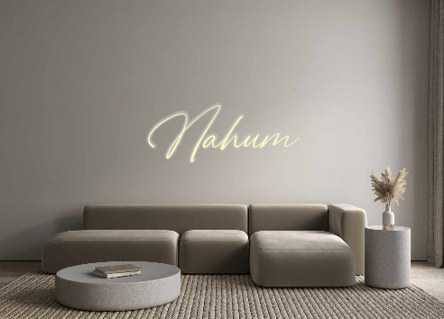 Custom Neon: Nahum
