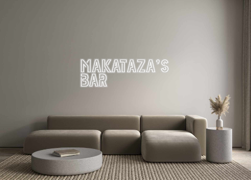 Custom Neon: MAKATAZA'S
BAR