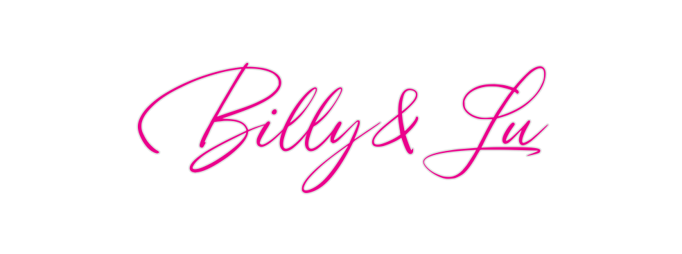 Custom Neon: Billy&Lu