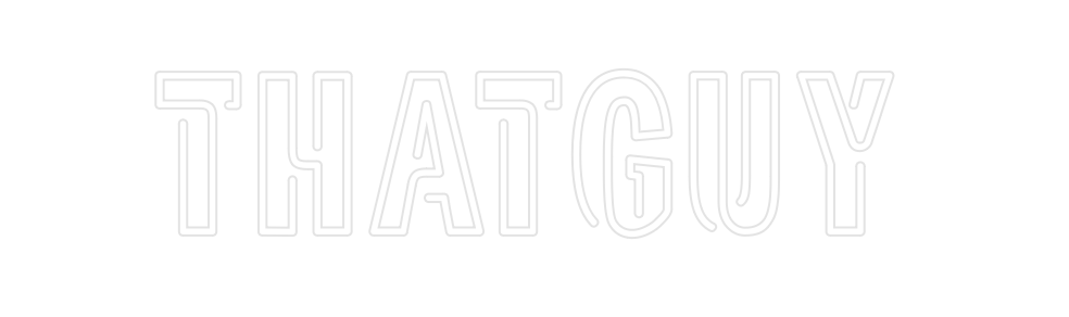 Custom Neon: ThatGuy