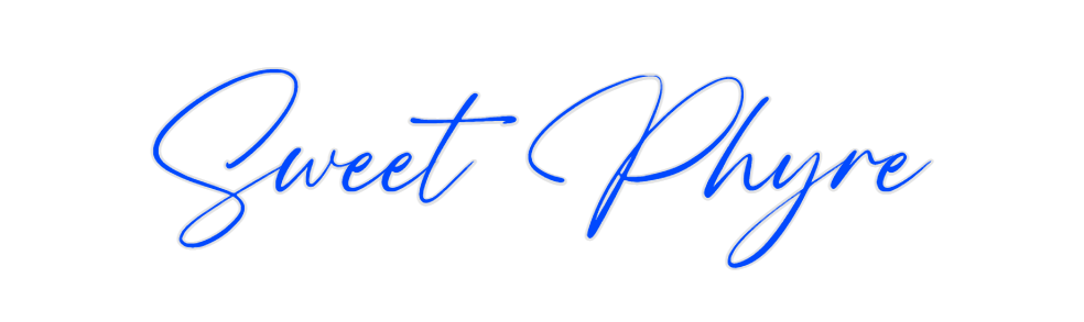 Custom Neon: Sweet Phyre