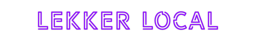 Custom Neon: Lekker Local