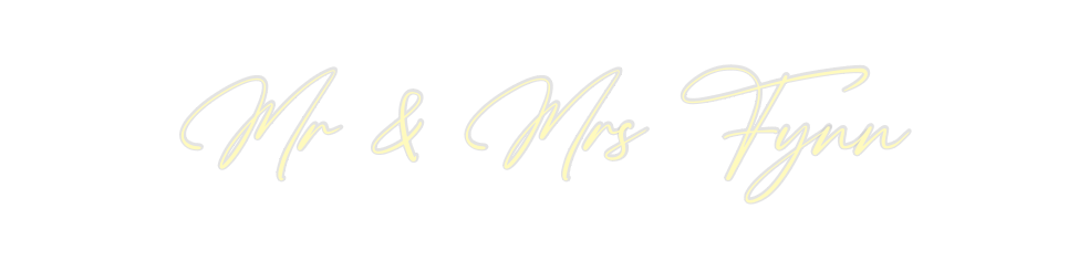 Custom Neon: Mr & Mrs Fynn