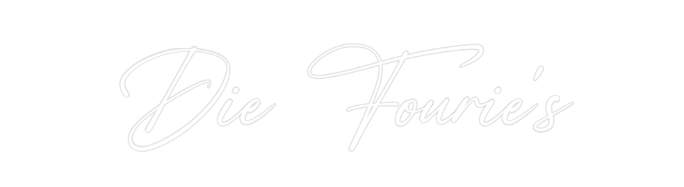 Custom Neon: Die Fourie's