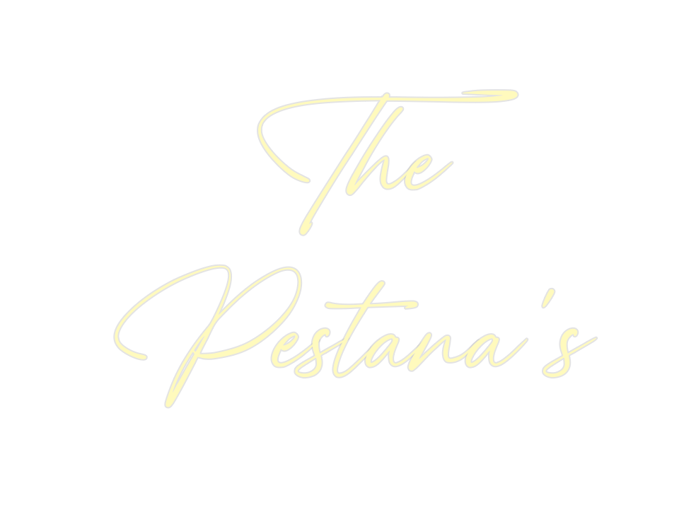 Custom Neon: The 
Pestana’s