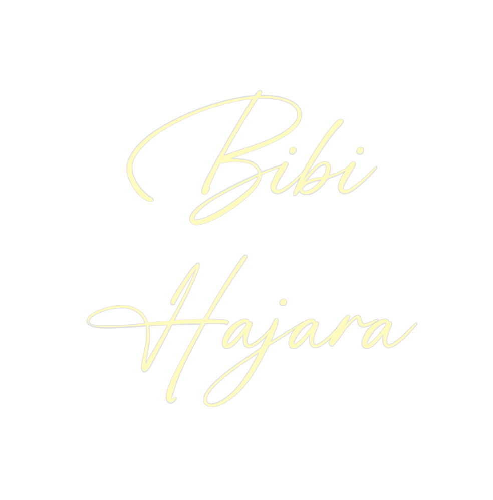 Custom Neon: Bibi
Hajara
