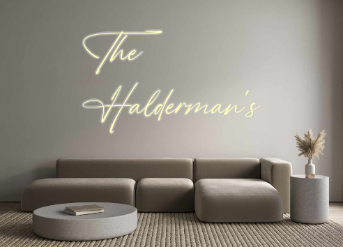 Custom Neon: The
Halderman's