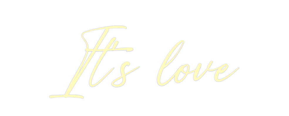 Custom Neon: It's love