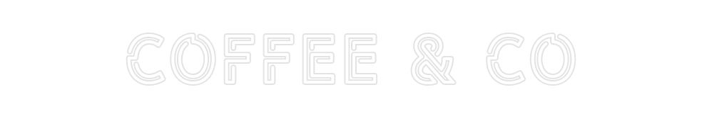 Custom Neon: Coffee & co