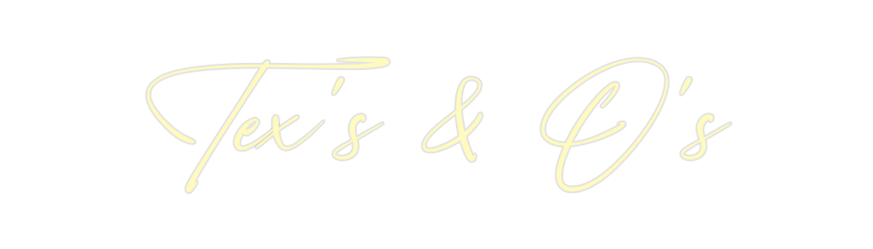 Custom Neon: Tex’s & O’s