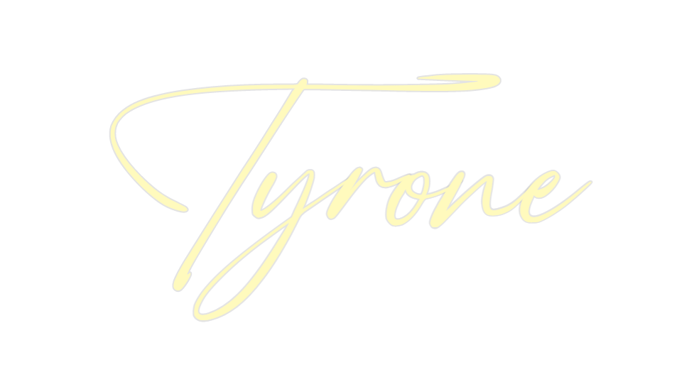Custom Neon: Tyrone