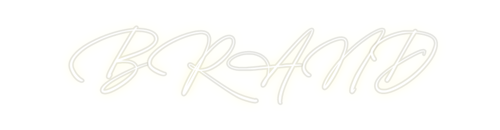 Custom Neon: BRAND