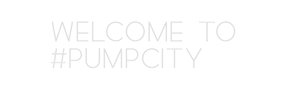 Custom Neon: WELCOME TO
#P...