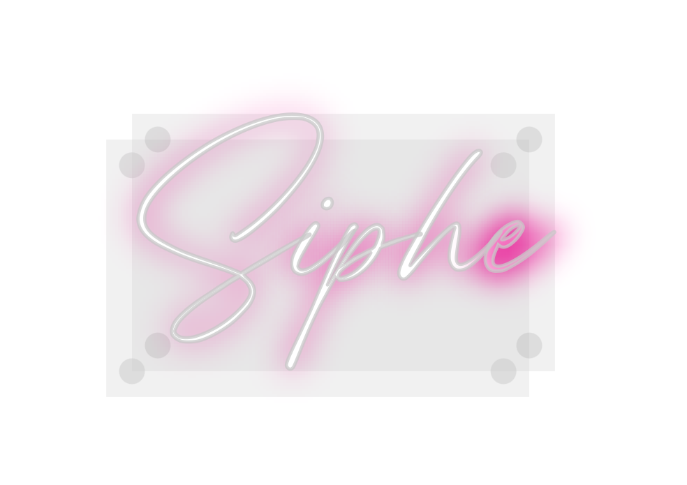 Custom Neon: Siphe