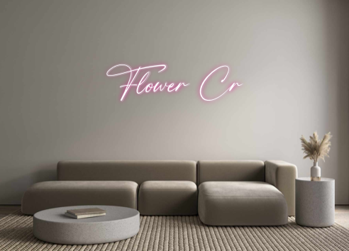 Custom Neon: Flower Cr