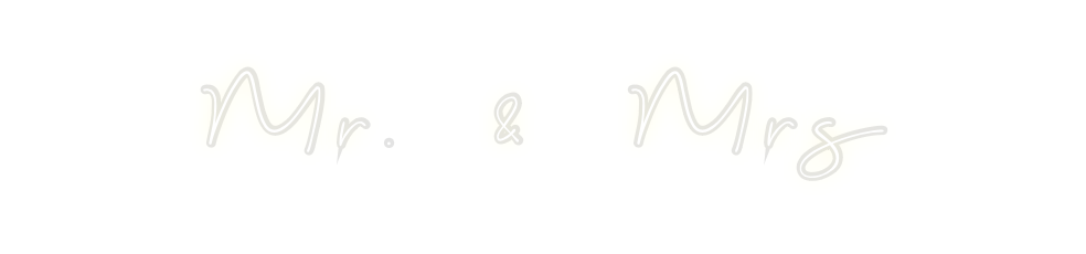 Custom Neon: Mr. & Mrs
