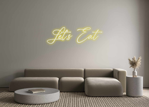 Custom Neon: Let's Eat