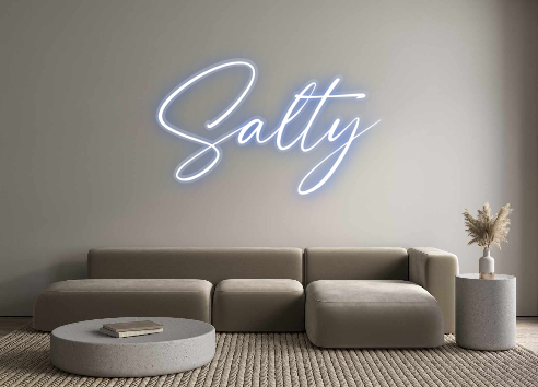 Custom Neon: Salty