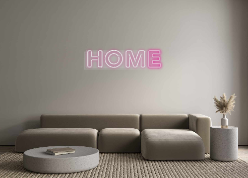 Custom Neon: HOME