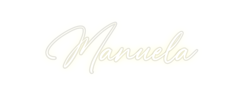 Custom Neon: Manuela