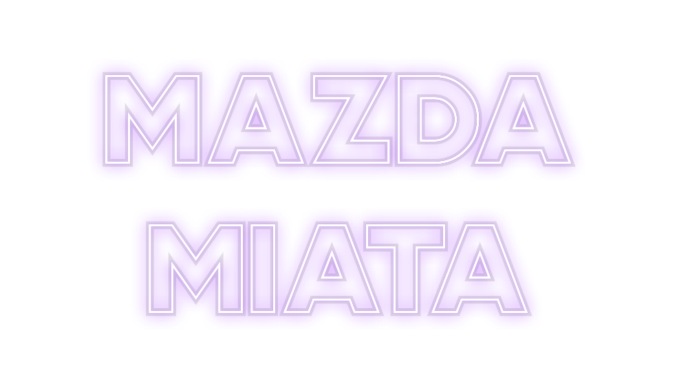 Custom Neon: Mazda
Miata