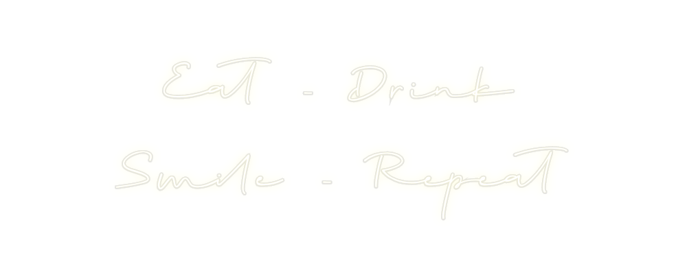 Custom Neon: Eat - Drink
S...