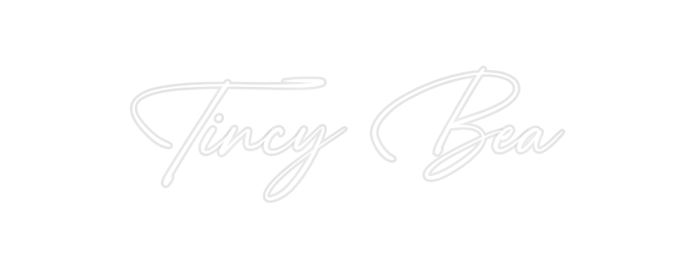 Custom Neon: Tincy Bea
