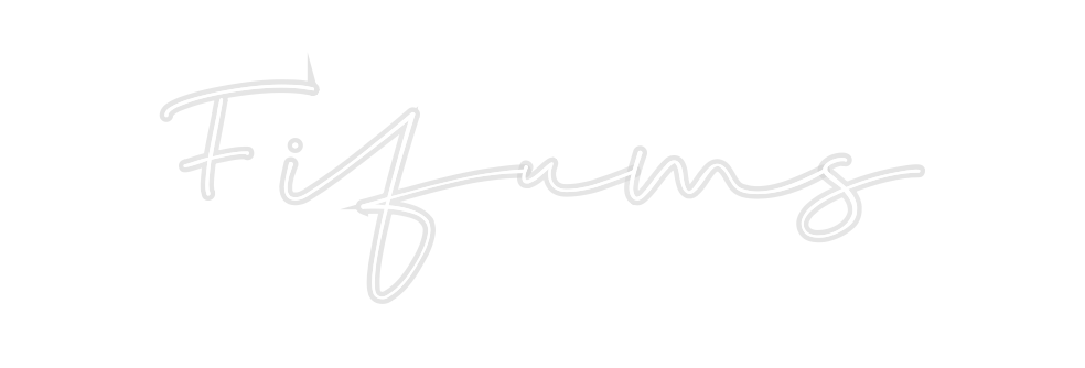 Custom Neon: Fifums